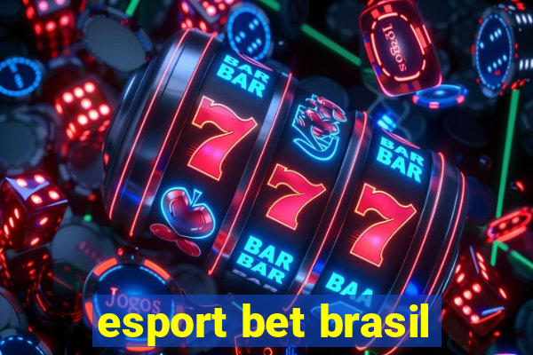 esport bet brasil