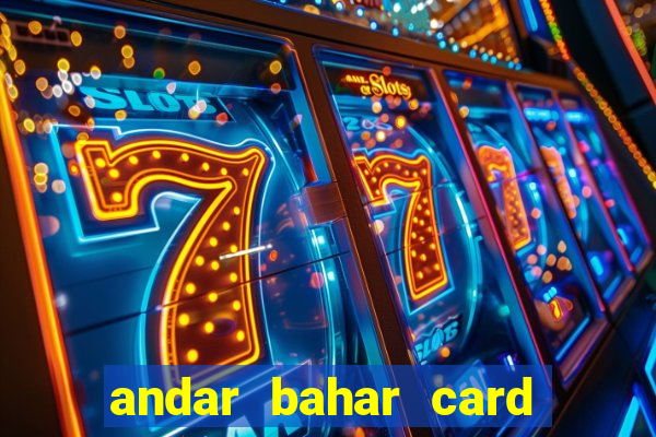 andar bahar card game online cash