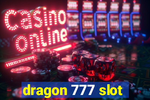 dragon 777 slot