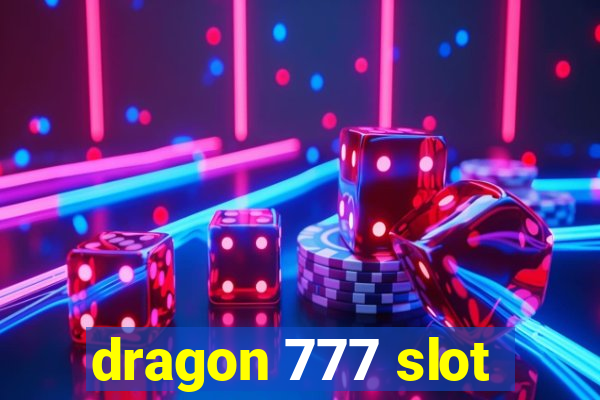 dragon 777 slot