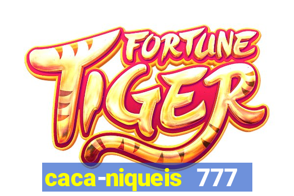 caca-niqueis 777 earth dream