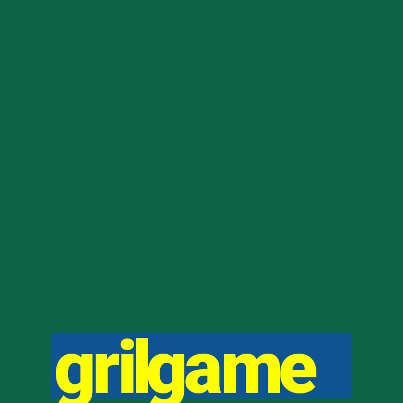 grilgame