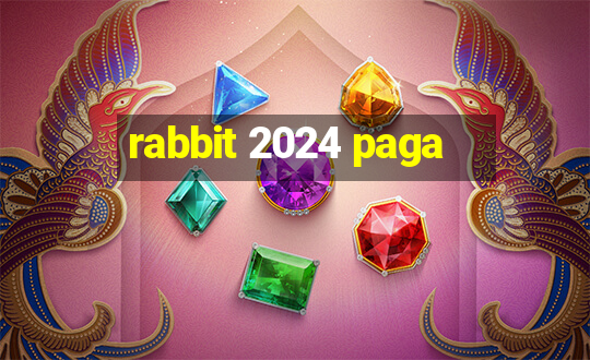 rabbit 2024 paga