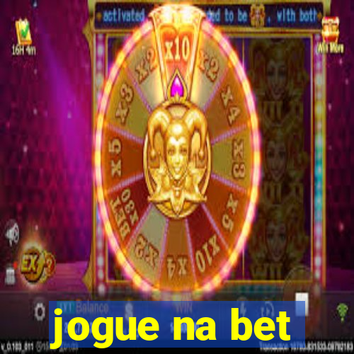 jogue na bet