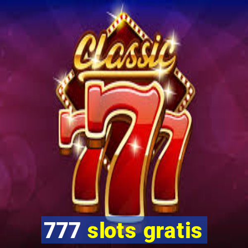 777 slots gratis