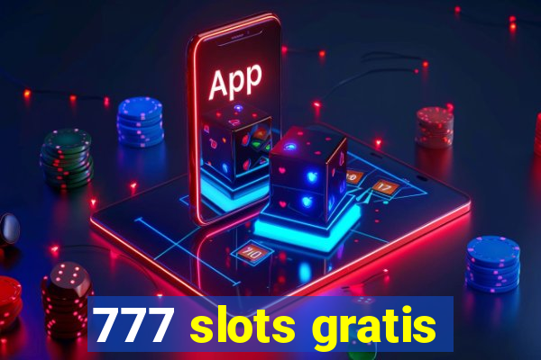 777 slots gratis