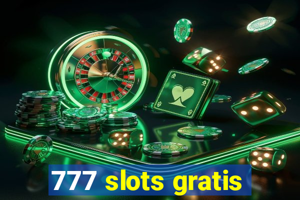 777 slots gratis