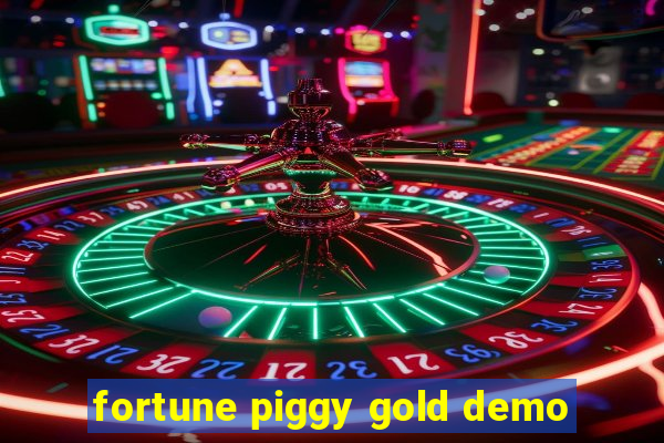 fortune piggy gold demo