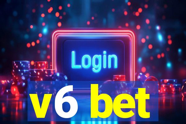 v6 bet