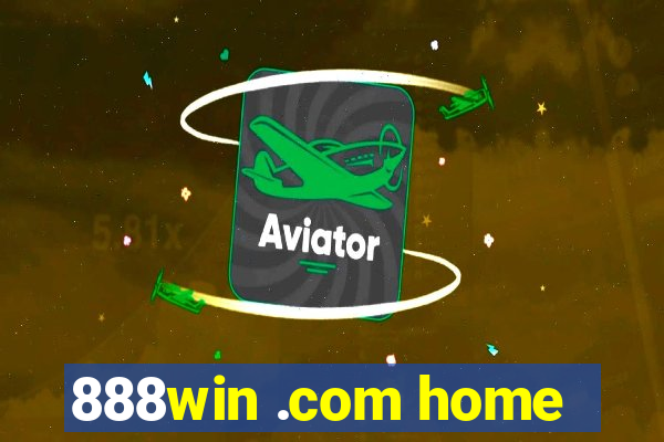 888win .com home