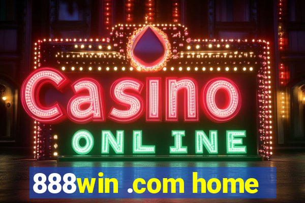 888win .com home