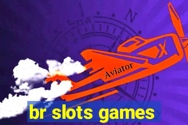 br slots games