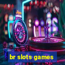 br slots games