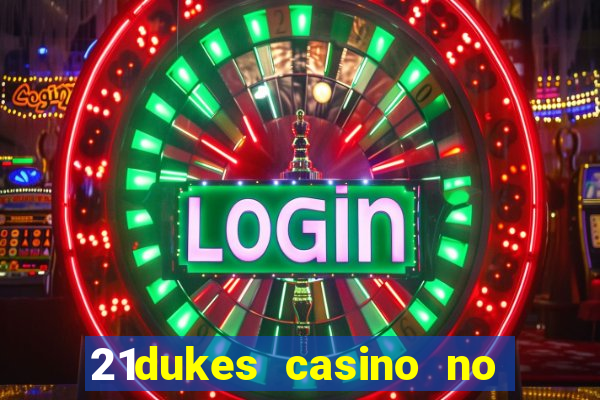 21dukes casino no deposit bonus