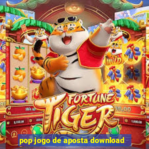 pop jogo de aposta download