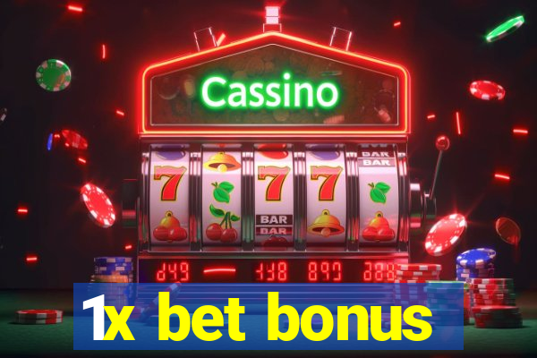 1x bet bonus