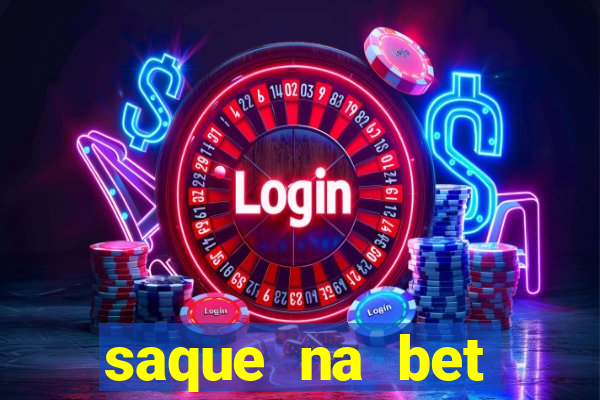 saque na bet demora quanto tempo