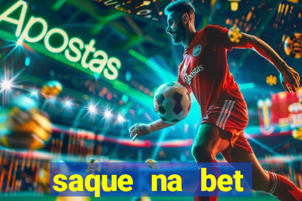 saque na bet demora quanto tempo