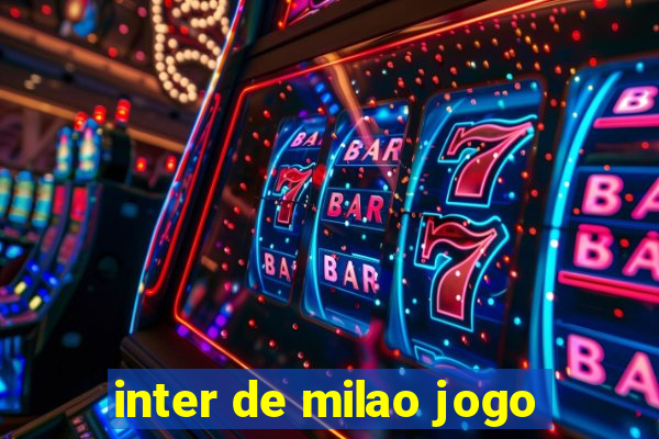 inter de milao jogo