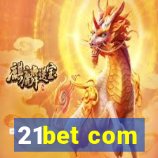 21bet com