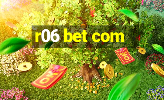 r06 bet com