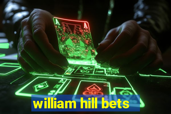 william hill bets