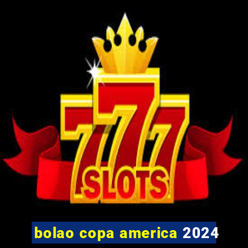 bolao copa america 2024