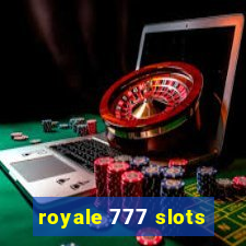 royale 777 slots