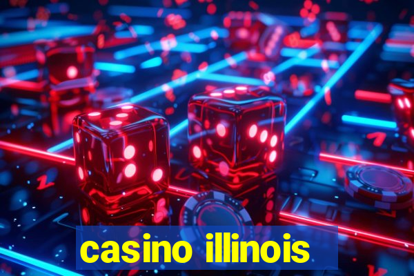 casino illinois