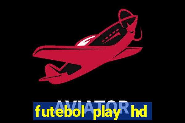 futebol play hd s?o paulo