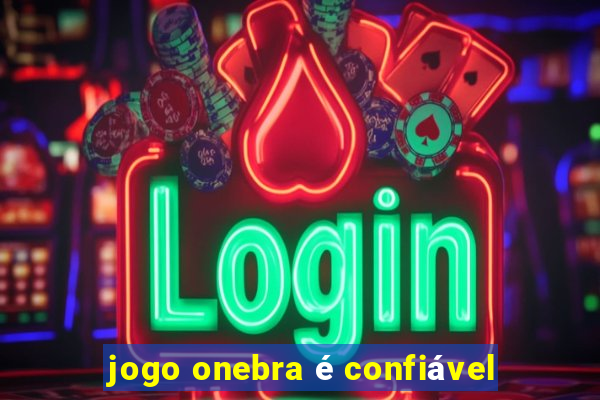 jogo onebra é confiável