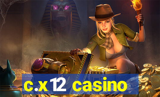 c.x12 casino