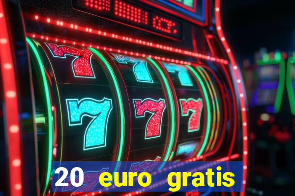 20 euro gratis online casino