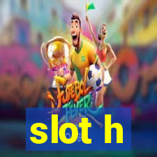 slot h