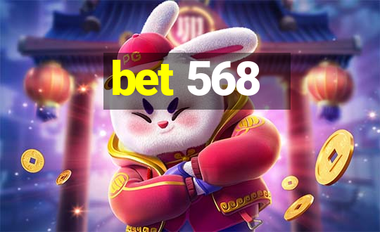 bet 568