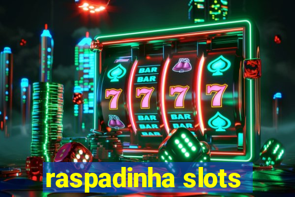 raspadinha slots