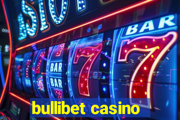 bullibet casino