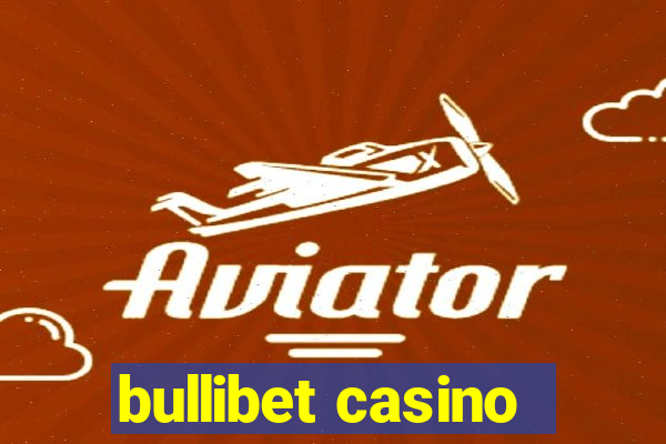 bullibet casino