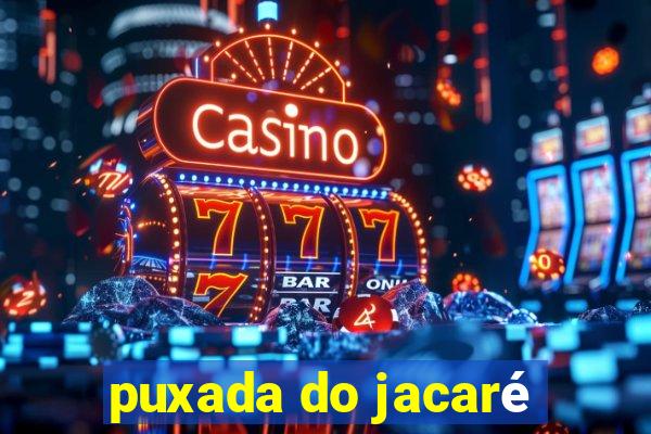 puxada do jacaré