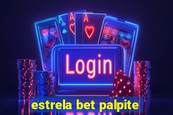 estrela bet palpite