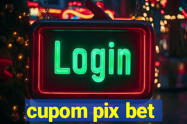 cupom pix bet