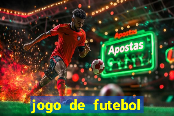 jogo de futebol dinheiro infinito