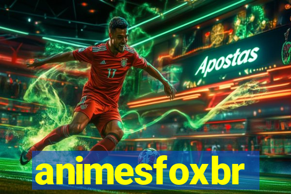 animesfoxbr