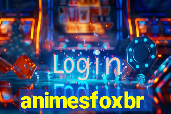 animesfoxbr