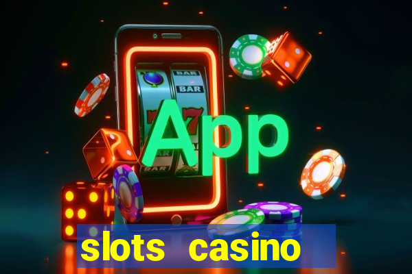 slots casino  lasvegas slots