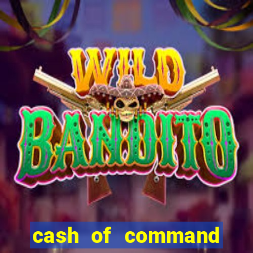 cash of command slot free