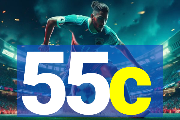 55c