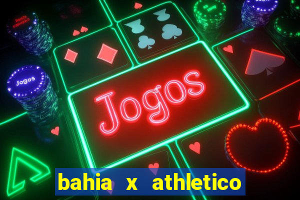 bahia x athletico pr onde assistir