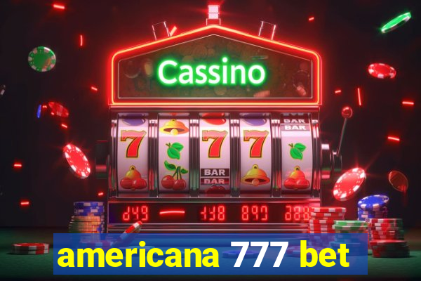 americana 777 bet