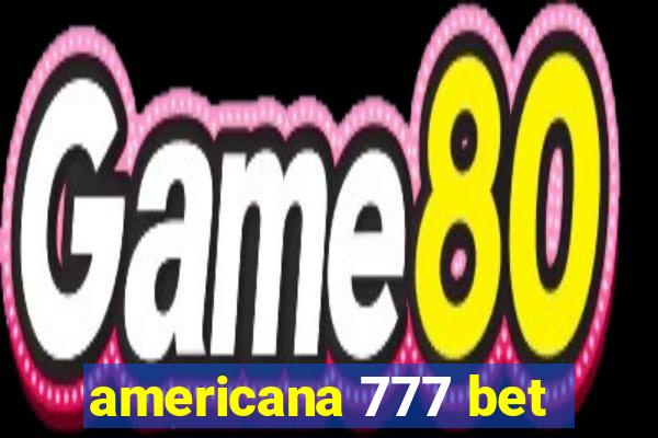 americana 777 bet